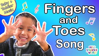 Fingers and Toes Song  Baby and Toddler Music with Motions  Interactive  Miss Jessicas World [upl. by Enelak898]