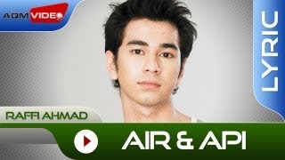 Raffi Ahmad  Air dan Api  Official Lyric Video [upl. by Airamanna]