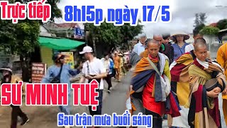 Trực tiếp SƯ Minh Tuệ Sau trận mưa sáng sớm tại hà tĩnh [upl. by Letty]