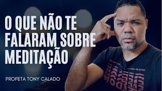 O Que Não Te Contaram Sobre Meditação  Tony Calado live [upl. by Asseral]