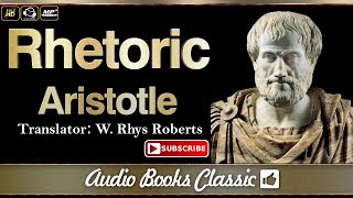 Aristotle Rhetoric  AudioBook Classic [upl. by Nosrettap]