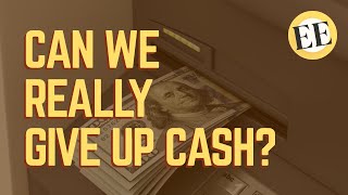 Why Becoming A Cashless Society Is A Terrible Idea [upl. by Sello315]