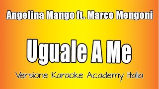 Angelina Mango  Marco Mengoni  Uguale a me Versione Karaoke Academy italia [upl. by Alric]