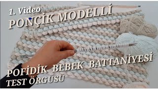 PONÇİK MODELLİ POFİDİK BEBEK BATTANİYESİ 1Video [upl. by Auos]