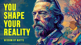 How Our Perception Shapes Our Reality  Alan Watts No Music [upl. by Aneras616]