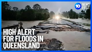 High Alert For Queensland Flood Waters  10 News First [upl. by Kinata]