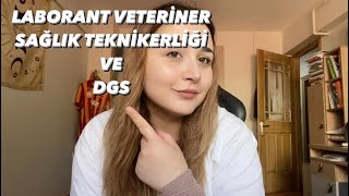 LABORANT VETERİNER SAĞLIK TEKNİKERLİĞİ VE DGS [upl. by Aydiv]