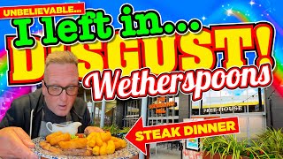 I went to WETHERSPOONS for a STEAK DINNER and LEFT in DISGUST [upl. by Dauf309]