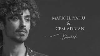 Cem Adrian feat Mark Eliyahu  derinlerde [upl. by Gilson857]