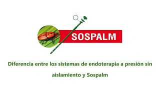 Diferencia entre los sistemas de endoterapia a presión sin aislamiento y Sospalm [upl. by Zaria]