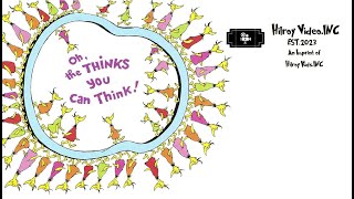 Dr Seuss Presents Oh The Thinks You Can Think [upl. by Zullo]