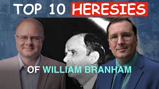 William Branhams Top Ten Heresies  Episode 100 Wm Branham Research Podcast [upl. by Derna]