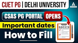 Delhi University CSAS PG Portal Open  CUET PG 2023  Important Dates and How to Fill Form [upl. by Felten]