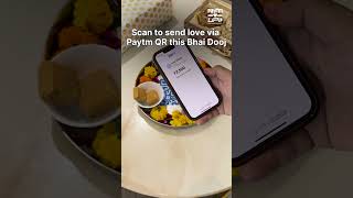 Celebrate Bhai Dooj with Paytm QR  Share Your QR Code amp Send Gifts  By Paytm  PaytmKaro [upl. by Alleyn136]