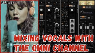 MIXING A SONG WITH SCHEPS OMNI CHANNEL  VOCALS PART 5 [upl. by Oilasor]