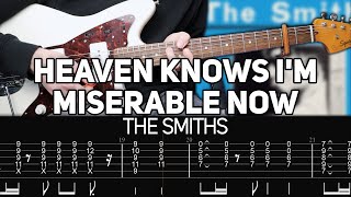 The Smiths  Heaven Knows Im Miserable Now Guitar lesson with TAB [upl. by Nessim700]