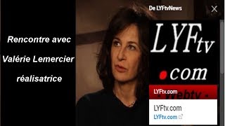 Valérie Lemercier réalisatrice LYFtvNews httpbitlyytlyftv [upl. by Anitsenre]