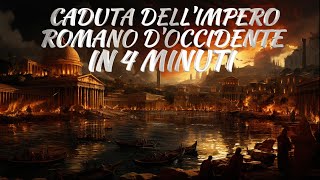 Caduta dellImpero Romano dOccidente in 4 minuti [upl. by Trebma837]