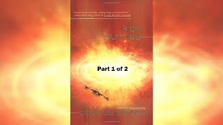 Book Iron Sunrise by Charles Stross  Part 1 of 2 [upl. by Anaeg]