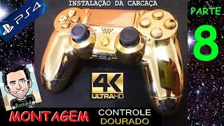 CONTROLE DOURADO PS4 GOLD CONTROL PARTE 810 UHD 4K 2160p [upl. by Tiphanie816]