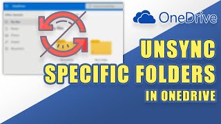 OneDrive  How to Sync or Unsync Only SPECIFIC Folders easy [upl. by Sheila580]