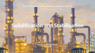 BCHE 423 Stabilization and Solidification Treatment [upl. by Langston]