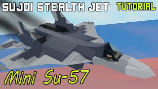 Mini Sukhoi quotSu57quot  Plane Crazy  Tutorial [upl. by Leodora195]