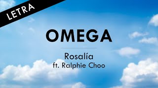 ROSALÃA  OMEGA LETRA OFICIAL ft Ralphie Choo [upl. by Chesna525]