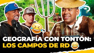 GEOGRAFIA CON TONTON 🤣 LOS CAMPOS DE RD 😁 EL DOTOL NASTRA [upl. by Ocicnarf]