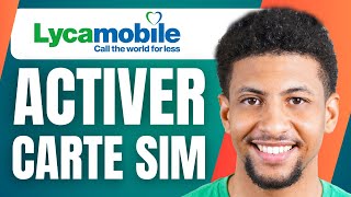 Comment Activer Une Carte Sim Lycamobile  En 2024 [upl. by Dygal94]