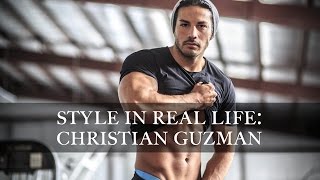 Style In Real Life Christian Guzman [upl. by Schapira991]