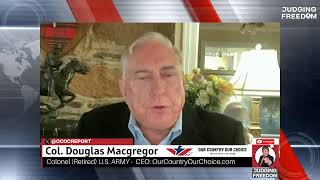 COL Douglas Macgregor  Trump and Netanyahu At Crossroads [upl. by Stets]