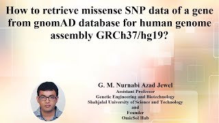 13 Retrieving missense SNPs of a gene from gnomAD database for human genome assembly GRCh37hg19 [upl. by Lea]