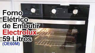 Forno Elétrico de Embutir Electrolux com 59 Litros Preto OE60M 220V [upl. by Gawen]