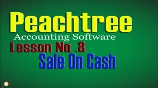 Peachtree Accounting Software Lesson No 8 Sale On Cash Tutorials in Urdu [upl. by Aliam]