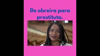 De obreira a prostituta [upl. by Terrie]