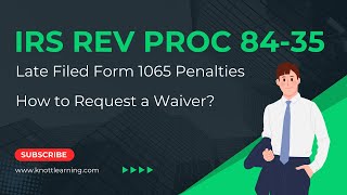 IRS Rev Proc 8435 Late Filed Form 1065 Penalty Relief [upl. by Demp978]