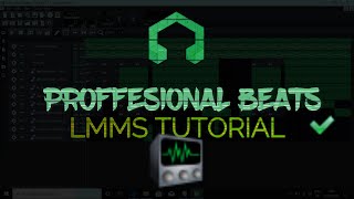 How to ACTUALLY make PROFESSIONAL BEATS  LMMS TUTORIAL [upl. by Elleina]