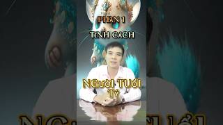 P1 TÍNH CÁCH TÀI NĂNG CỦA NGƯỜI TUỔI TÝ [upl. by Percy310]