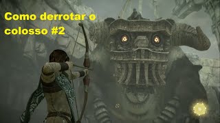 SHADOW OF THE COLOSSUS PS4  COMO MATAR O SEGUNDO COLOSSO [upl. by Alejna220]