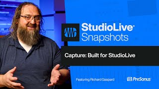 Capture Built for StudioLive  PreSonus [upl. by Lyrahs]