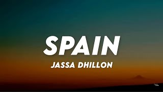 Spain  Jassa Dhillon Extended Lyrics ♪ Lyrics Cloud [upl. by Anailuy261]