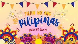 Angeline Quinto  Piliin Mo Ang Pilipinas feat Vincent Bueno Lyrics [upl. by Carla]