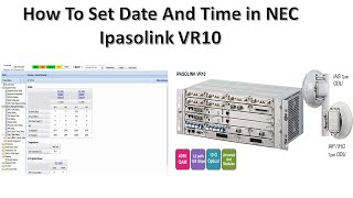 How To Set Date And Time in NEC New IDU Ipasolink  Ipasolink VR10  Telecom  NEC  Telecom [upl. by Jesher]