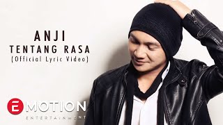 Anji  Tentang Rasa Official Lyric Video [upl. by Areehs41]