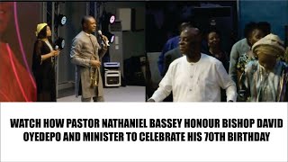 WATCH HOW PASTOR NATHANIEL BASSEY HONOR BISHOP DAVID OYEDEPO AND MINISTRATIONS AT 70th BIRTHDAY [upl. by Einyaj]