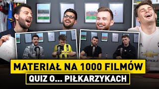 QUIZ o PIŁKARZYKACH  CRINGOWE wstępy  MATERIAŁ na 1000 FILMÓW [upl. by Natsreik967]