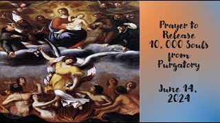 St Gertrude Prayer to Release 10000 Souls from Purgatory for June 14 2024 [upl. by Jobyna]