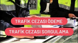 Trafik Cezası Ödeme  Trafik Cezası Sorgulama [upl. by Erait]