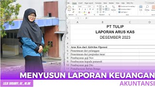 PT Tulip  Cara Menyusun Laporan Arus Kas Perusahaan [upl. by Yerfoeg261]